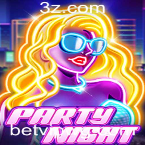 Como o Jogo 'PartyNight' Está Conquistando Espaço com o BetVip App